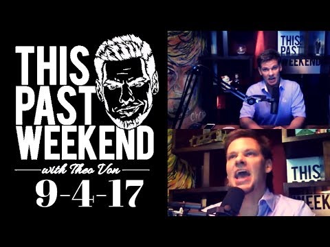 9-4-17: Labor Day, What's in the Bag, Takes Callers | This Past Weekend w/ Theo Von #40 video thumbnail