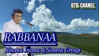 Download lagu RABBANA | RHOMA IRAMA DAN SONETA GRUP (DTD-CHANEL) mp3