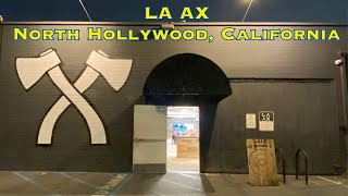 LA AX Los Angeles's Indoor and Outdoor Axe Throwing Social Club! Amazing and Incredible Fun!!!