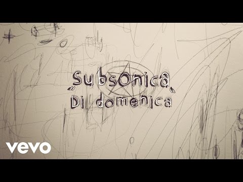 Subsonica - Di domenica (Lyric Video)