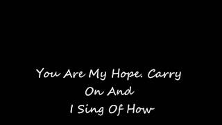 You Are My Hope - Skillet With Lyrics