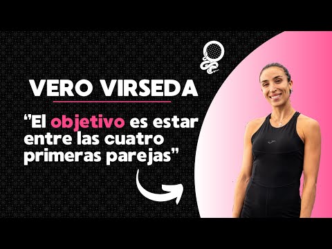 Vero Virseda: »El objetivo es estar entre las cuatro primeras parejas»