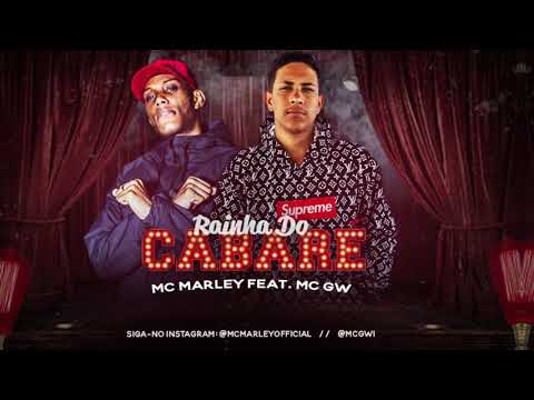 MC MARLEY FEAT. MC GW - RAINHA DO CABARÉ / VEM KIKANDO NO MEU PAU  (REMIX BREGA FUNK)