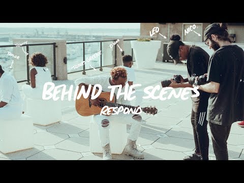 BEHIND THE SCENES OF THE ‘RESPOND’ MUSIC VIDEO