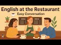 Learn English At The Restaurant Easy Conversation For Beginners Mr English Channel Podcast