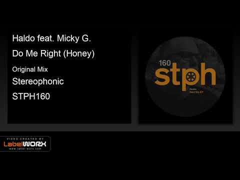 Haldo feat. Micky G. - Do Me Right (Honey) (Original Mix)