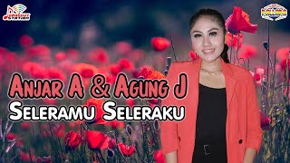 Download lagu Anjar Agustin & Agung Juanda - Seleramu Seleraku mp3