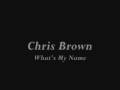 What's My Name-Chris Brown 