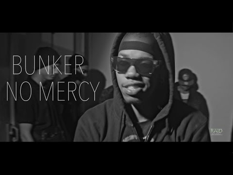 BUNKER - NO MERCY (StreetClip2015)