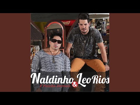 Vem Me Amar - Naldinho e Leo Rios