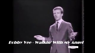 Bobby Vee   Walkin&#39; With My Angel  (1961) Caminando con mi Angel