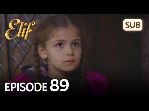 Elif 89. Bölüm | Elif Episode 89 (HD) English Subtitle