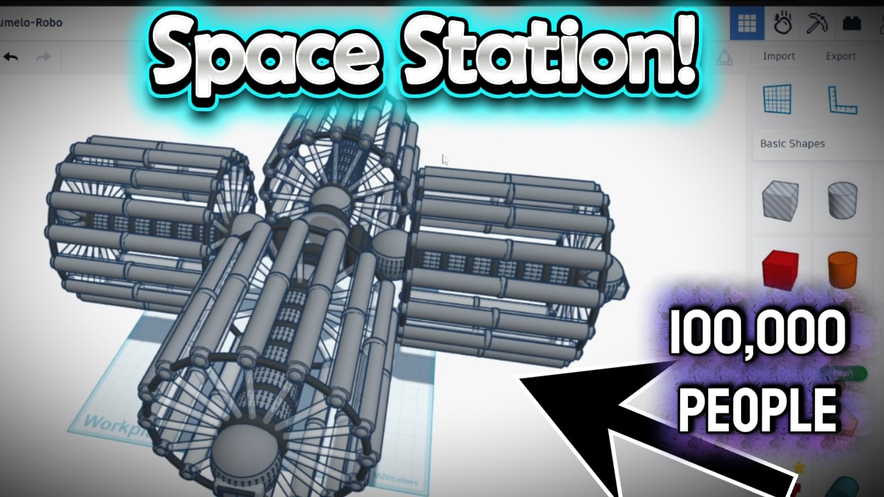 Tinkercad Tutorial, Massive Space Station!!! ( 3D Modeling )