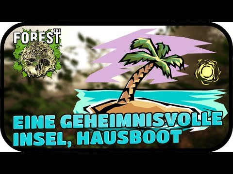 EINE GEHEIMNISVOLLE INSEL - THE FOREST #009 ★ Lest Play the Forest Deutsch