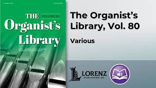 The Organist's Library, Vol. 80