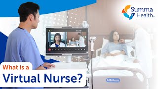 What is a Virtual Nurse? Healthcare Unlocked | Summa Health