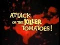 Attack of the Killer Tomatoes Trailer : Official