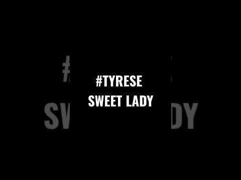 #tyrese #sweetlady