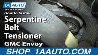How to Replace Serpentine Belt Tensioner with Pulley 03-06 GMC Envoy XL