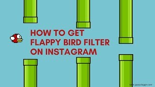 How to get flappy bird filter on Instagram