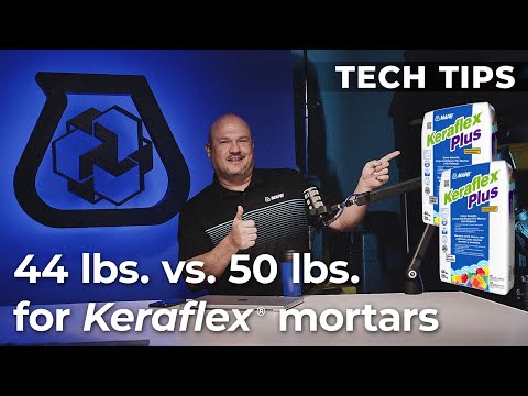 MAPEI Tech Tip – 44 lbs. vs. 50 lbs. for Keraflex mortars