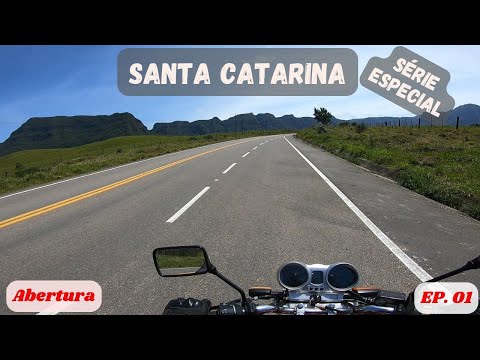 Série 3 - Abertura da Série por Santa Catarina - Ep.01