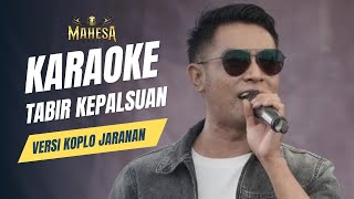Download lagu Tabir Kepalsuan | Karaoke Versi Koplo Jaranan Gery Mahesa Music mp3