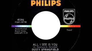 1966 HITS ARCHIVE: All I See Is You - Dusty Springfield (mono 45)