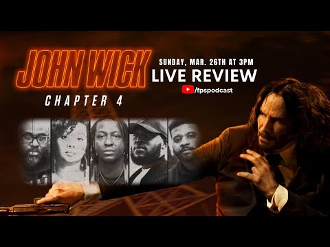 LIVE | John Wick: Chapter 4 Review