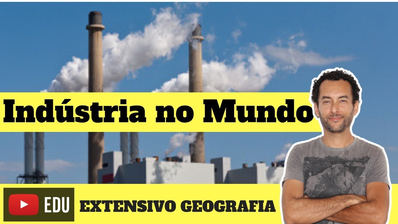 O que é Indústria | Revolução Industrial | 1, 2 e 3 revolução industrial