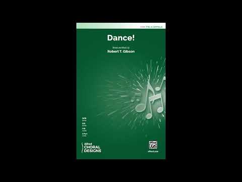Dance! (TTB, a cappella), by Robert T. Gibson – Score & Sound