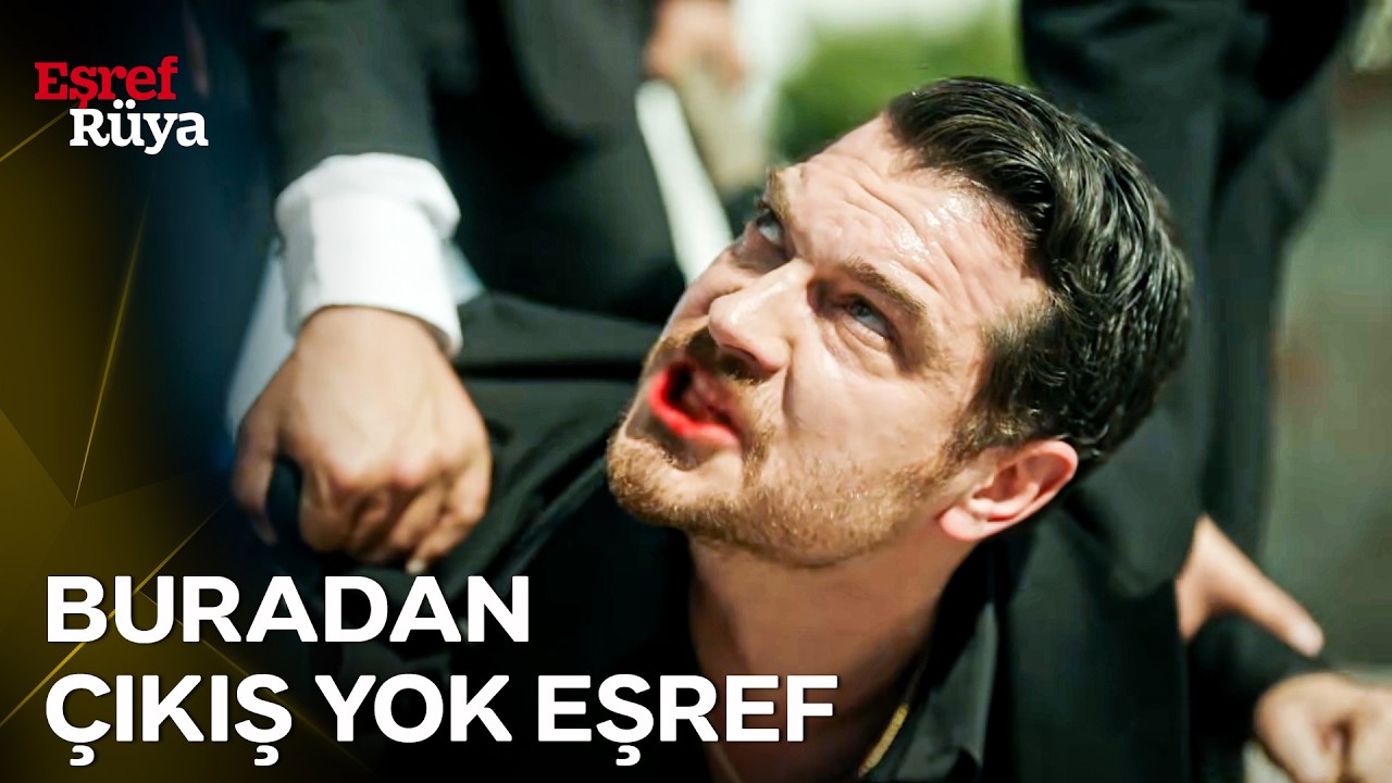 Eşref'i Tuzağa Düşürmenin Bedelini Ağır Ödeyeceksiniz! | Eşref Rüya