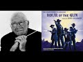 Hour Of The Gun - Main Title - A Friendly Lie - End Title (Jerry Goldsmith - 1967)