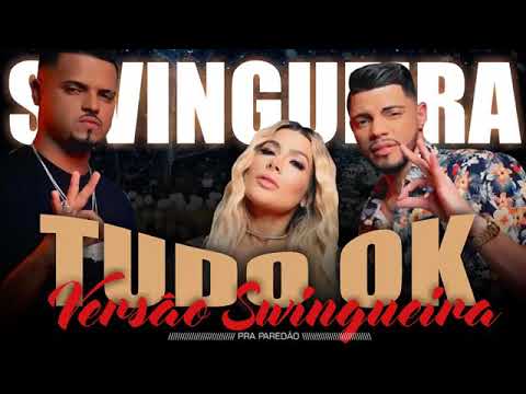 Tudo Ok - Versão Swingueira 2020