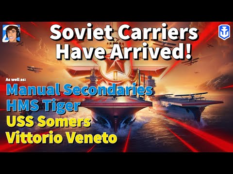 UPDATE: Soviet Carriers, Vittorio Veneto, and USS Somers in World of Warships Legends 4K
