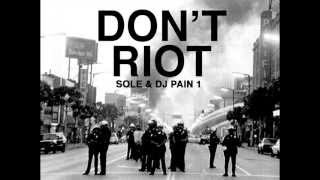&quot;Don&#39;t Riot&quot; by Sole &amp; Dj Pain 1