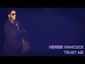 Herbie Hancock  - Trust Me