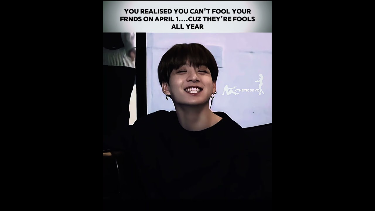 They're already fools all year... ✨😂😂😂 #xtheticskyz #Bts #bangtanboys #jungkook #jhope #jimin #Jin
