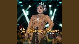 Download lagu Ojo Maning Maning mp3