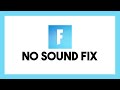 How To Fix Fortnite No Sound PC