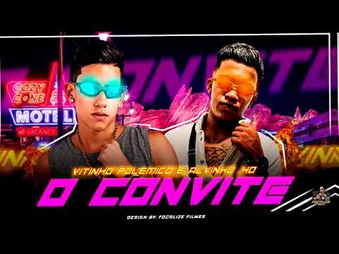 VITINHO POLEMICO E ALVINHO .40 - O CONVITE