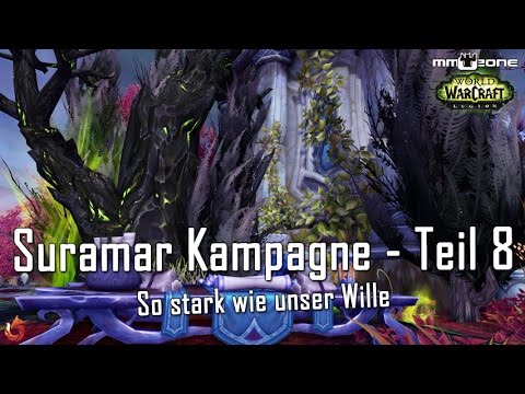 WoW Legion Patch 7.1 Suramar Kampagne #008 - So stark wie unser Wille