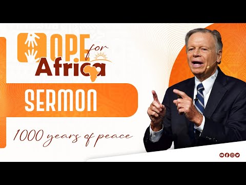 A Thousand Years of Peace || Pr. Mark Finley Sermon on Hope for Africa Day 14