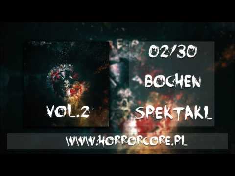 02. Bochen - Spektakl (Horrorcore.pl vol.2)