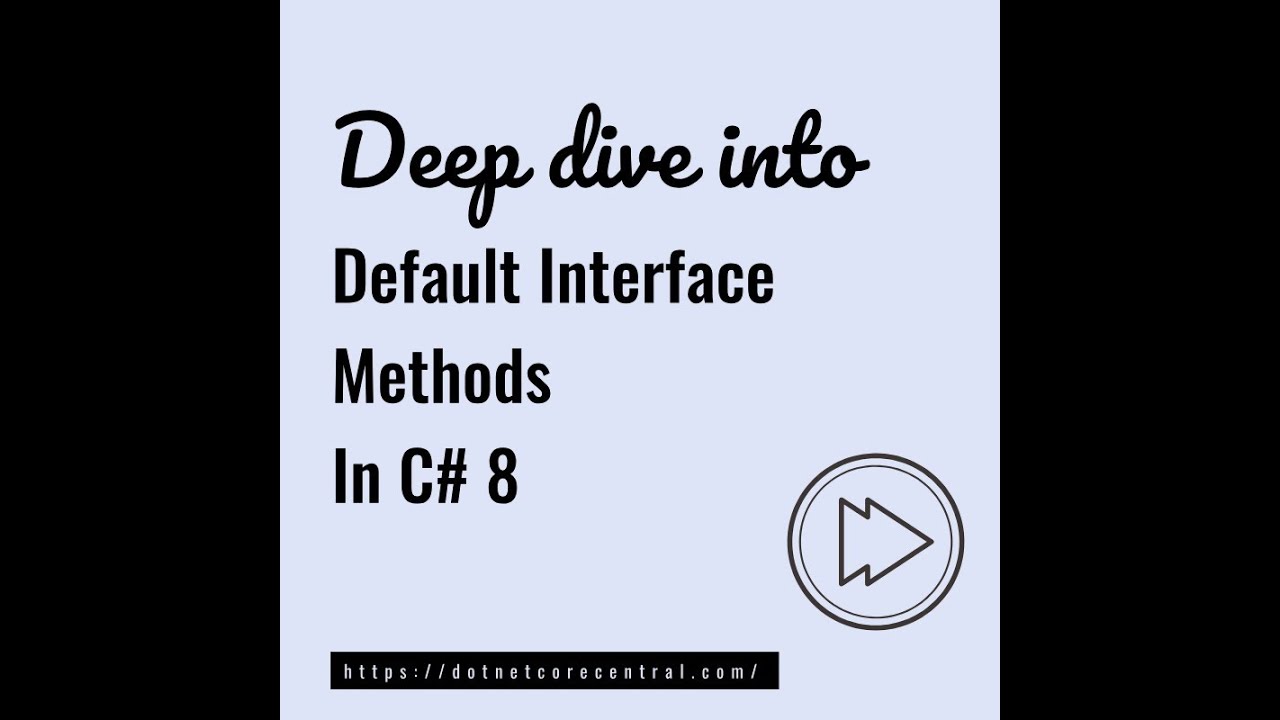 Default Interface Methods in C# 8 - A deep dive