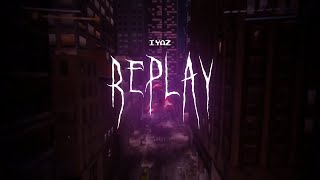 iyaz - replay [ sped up ] lyrics