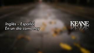Keane On a Day like Today (Inglés - Español)