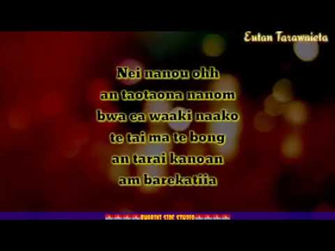 Te mau  Takaremwa kiribati karaoke 🎤