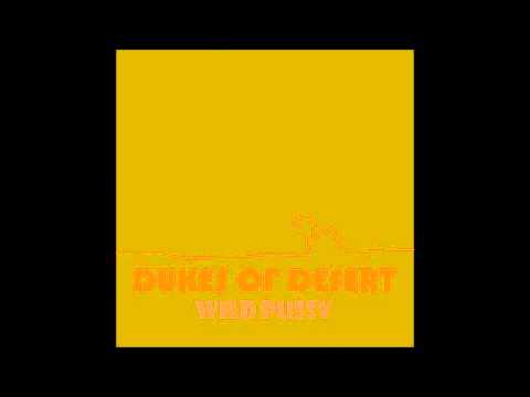 Dukes Of Desert - Wild Pussy