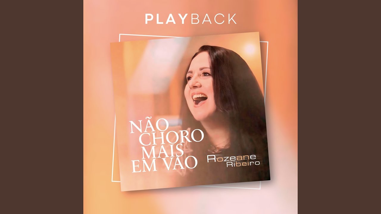 Não Choro Mais Em Vão (Playback)